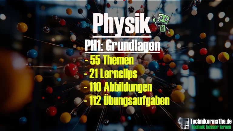 Technik besser lernen 20 Grundlagen der Physik