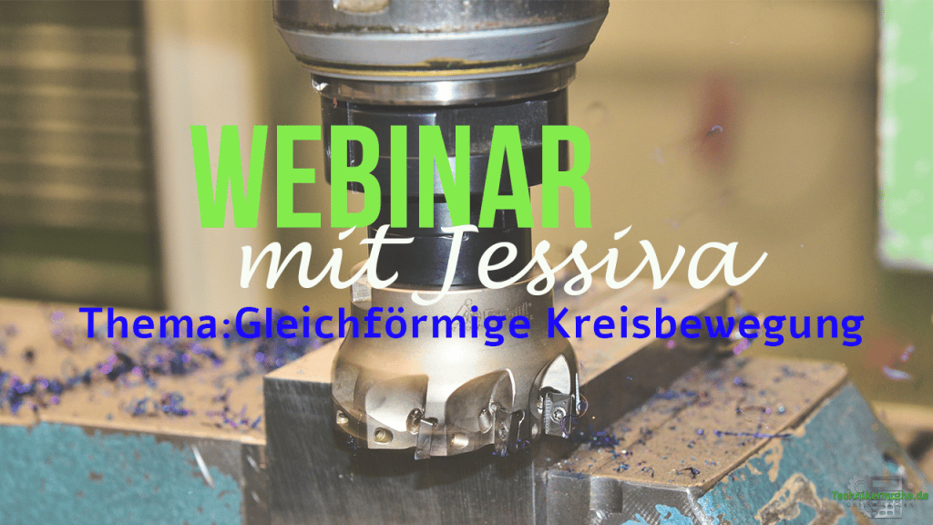 Webinar gleichförmige Kreisbewegung
